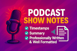write SEO podcast show notes with timestamps and summary