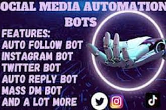 develop youtube bot, livestreaming bot tiktok bot instagram api bot twitter bot