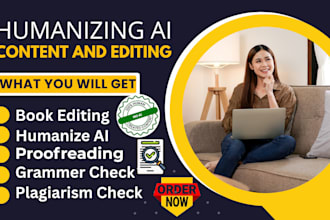 proofread, edit, rewrite, humanize ai content, check plagiarism, fact check