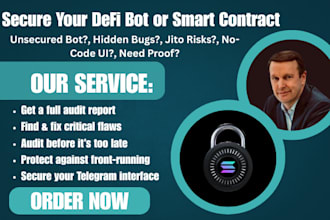 audit and secure your blockchain defi bot or smart contract solana ethereum