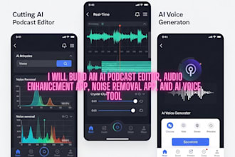 build ai podcast editor app, audio enhancement app, noise removal app, ai voice