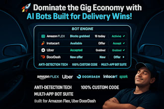 develop powerful amazon flex, instacart, doordash, spark, uber bots, slack bot
