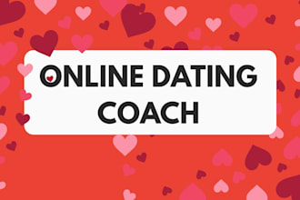 be your personal dating coach to boost confidence and improve your love life