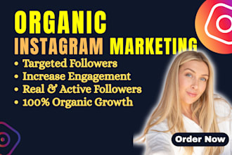 do instagram marketing fast organic growth to increase followers and engagement