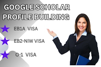 build up a strong google scholar profile for your eb1a eb2 niw and o1 visa