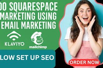 do squrespace marketing using email marketing klaviyo mailchimp flows set up SEO