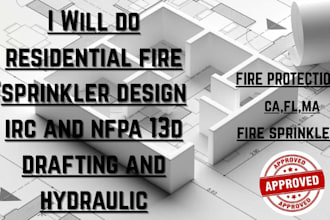 do residential fire sprinkler design irc and nfpa 13d  drafting and hydraulic