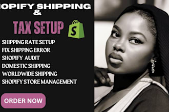 setup shopify shipping and tax, be your shopify virtual assistant