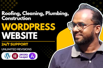 create wordpress website for plumbing cleaning roofing and construction services