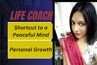 be your life coach for personal growth and peaceful living