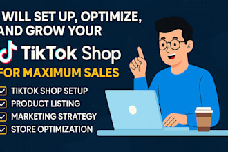 set up, optimize, and grow your tiktok shop for maximum sales