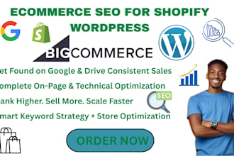 do ecommerce SEO for shopify bigcommerce or wordpress stores
