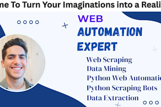 create magical python web scraping bots, automations, data mining