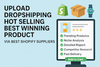 upload dropshipping hot selling best winning product via best shopify suppliers