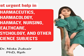 help in pharmaceutics,pharmacy, medical, and nursing projects as a pharmacist