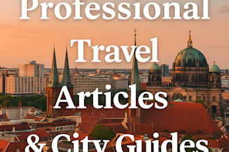 write engaging and professional travel articles or city guides