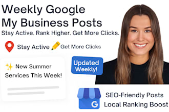manage your google my business account with weekly posts and updates