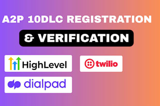 approve a2p 10dlc registration, verification on twilio, diapad, gohighlevel