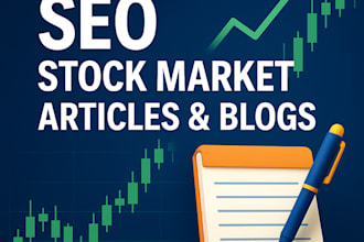 write SEO blogs on stock market, finance and stock analysis