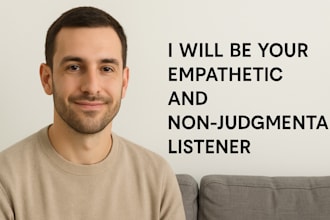 listen empathetically to your stories