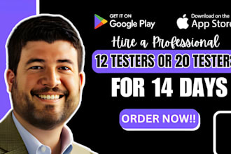 provide 12 real testers or 20 testers for google play closed testing for 14 days
