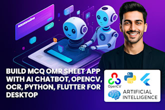 build mcq omr sheet app with ai chatbot,opencv, ocr, python, flutter for desktop