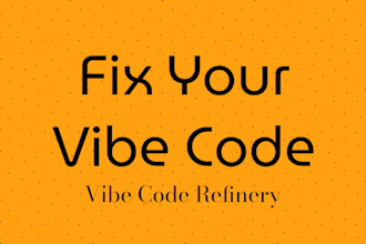 fix your vibe code and make it production ready