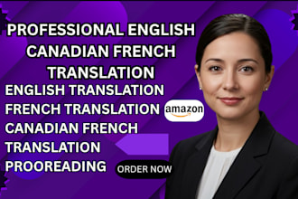 translate english to french or canadian french in few hours