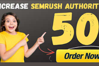 increase semrush domain authority score from 0 to 50 plus