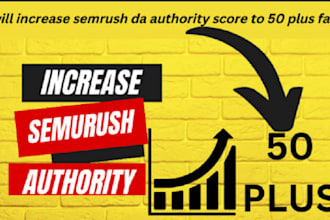 increase your semrush domain authority score to 50 plus high ranking