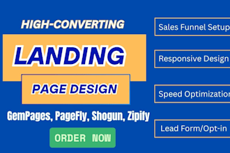 design a responsive gempages, zipify, pagefly, shogun landing page with shopify