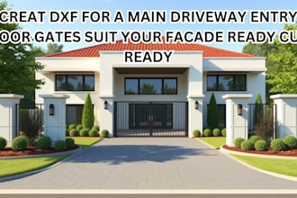 creat dxf for a main driveway entry door gates suit your facade ready cut ready