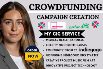 do crowdfunding campaign creation promotion gofundme indiegogo kickstarter