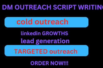 write high converting dm or outreach scripts for instagram linkedin and more
