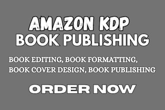 do amazon KDP publishing expert, formatting, editing, and marketing