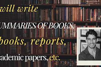 write summaries of books, ebooks, reports, academic papers