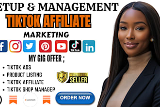 set up tiktok shop, manage tiktok affiliate marketing and tik tok shop ads