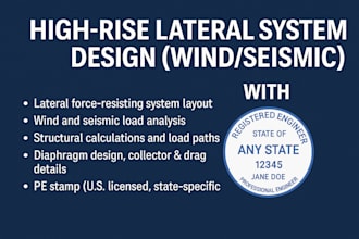 high rise lateral system design, wind, seismic with certified pe stamp