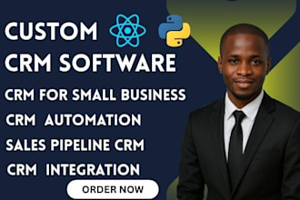 develop custom CRM software with CRM automation and sales pipeline integration