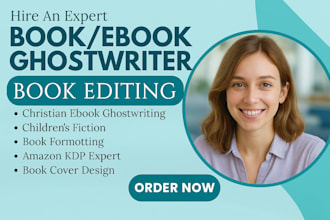 be kdp christian ebook ghostwriter, editor, and proofread fiction children book