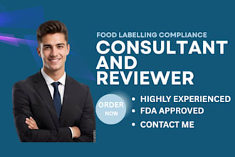 be your fda food labeling compliance consultant and reviewer
