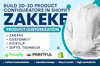 build 2d 3d product configurators in shopify using zakeke, customily, kickflip