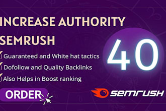 increase your website semrush authority 40 plus