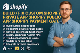build fix custom shopify private app shopify public app shopify payment gateway