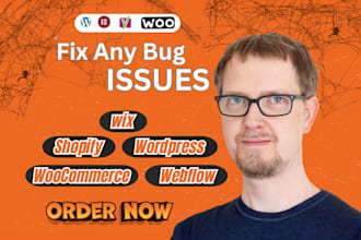 fix bugs or issues on wordpress, shopify, wix, webflow or woocommerce