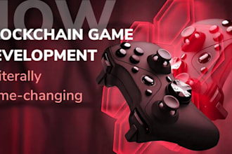 make blockchain website, game and smart contract