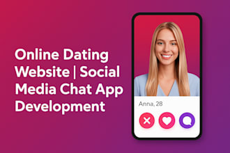 custom online dating website, tinder clone, social media chat app development
