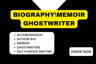 ghostwrite your biography, memoir, autobiography and nonfiction novel