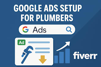 setup optimized google ads for plumbers