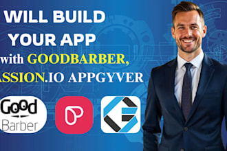 build mobile apps with goodbarber passion io or appgyver